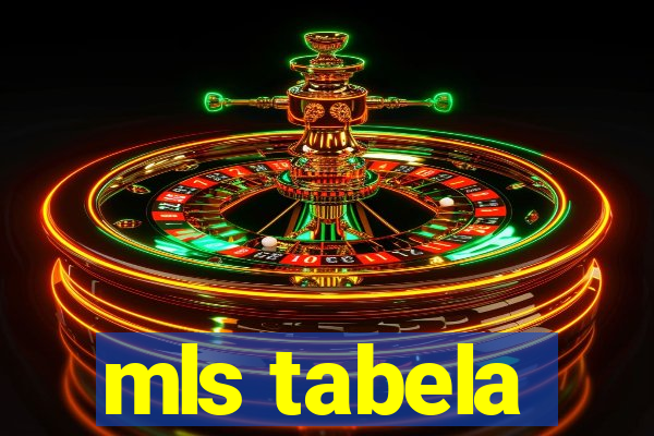 mls tabela